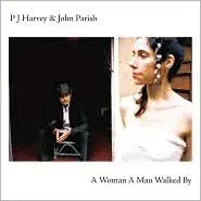 A Woman a Man Walked By