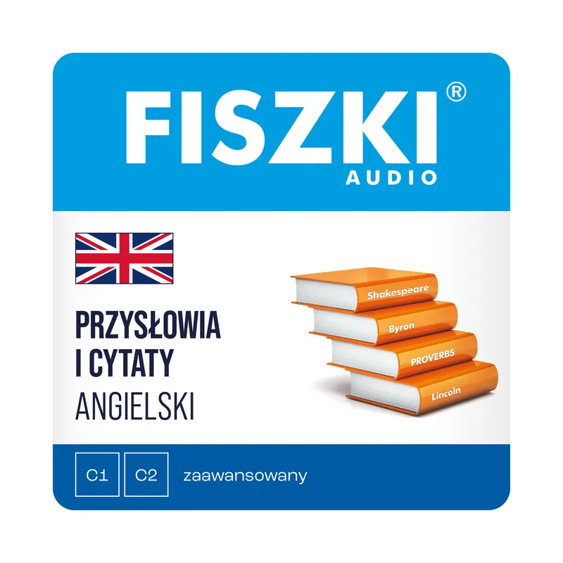 Kurs audio (audiobook mp3) - język angielski - Przysłowia i cytaty (poziom C1-C2)