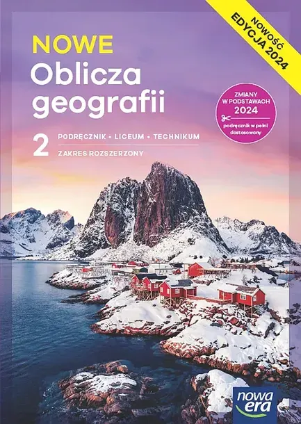 NOWA GEOGRAFIA OBLICZA GEOGRAFII PODRĘCZNIK 2 LICEUM I TECHNIKUM ZAKRES ROZSZERZONY EDYCJA 2025 - Tomasz Rachwał,Wioletta Kilar