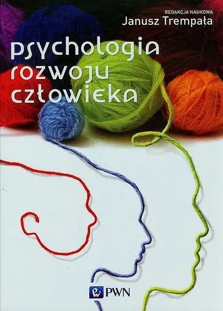 PSYCHOLOGIA ROZWOJU CZŁOWIEKA - Janusz Trempała