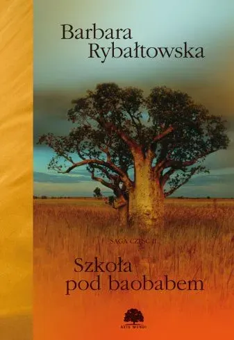 Szkoła pod baobabem. Saga. Tom 2