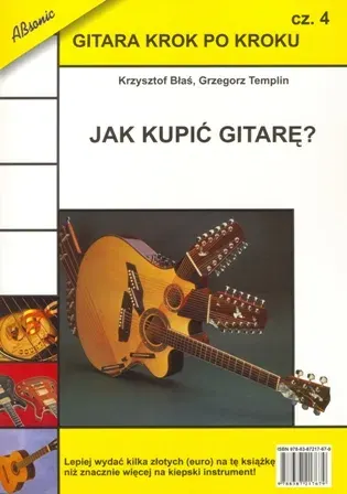 Gitara krok po kroku. Część 4. Jak kupić gitarę