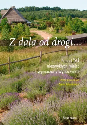 Z dala od drogi...