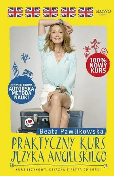 PRAKTYCZNY KURS JĘZYKA ANGIELSKIEGO - Beata Pawlikowska